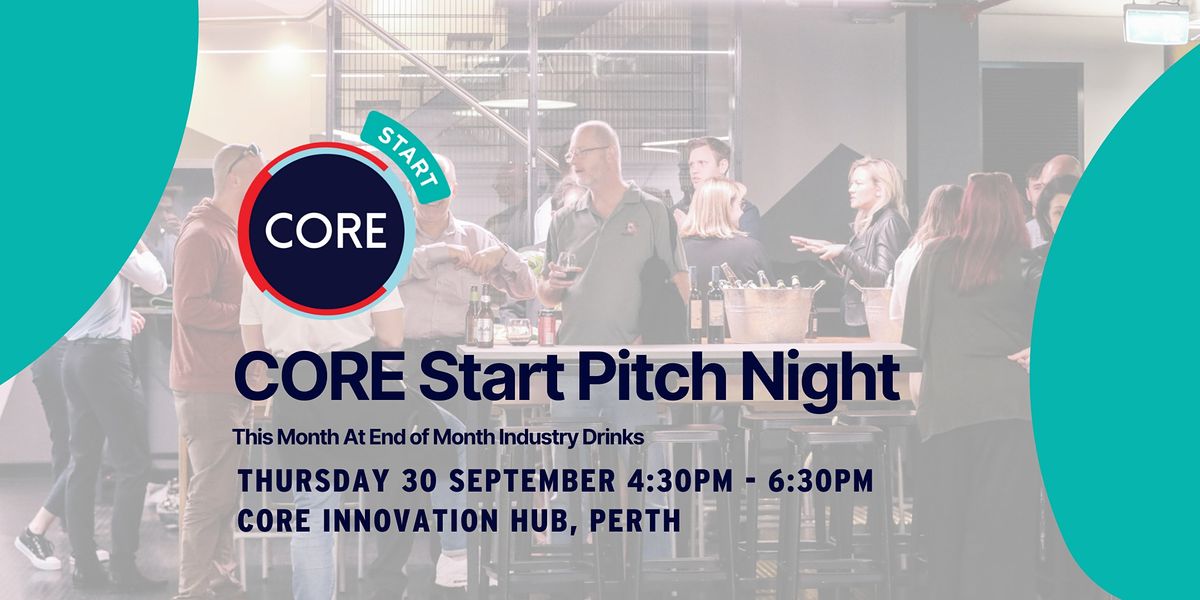 CORE Start Pitch Night at End of Month Drinks