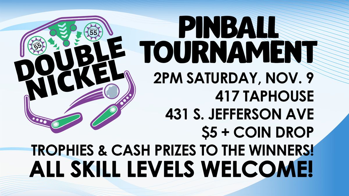 Double Nickel Flip Out Pinball Tournament