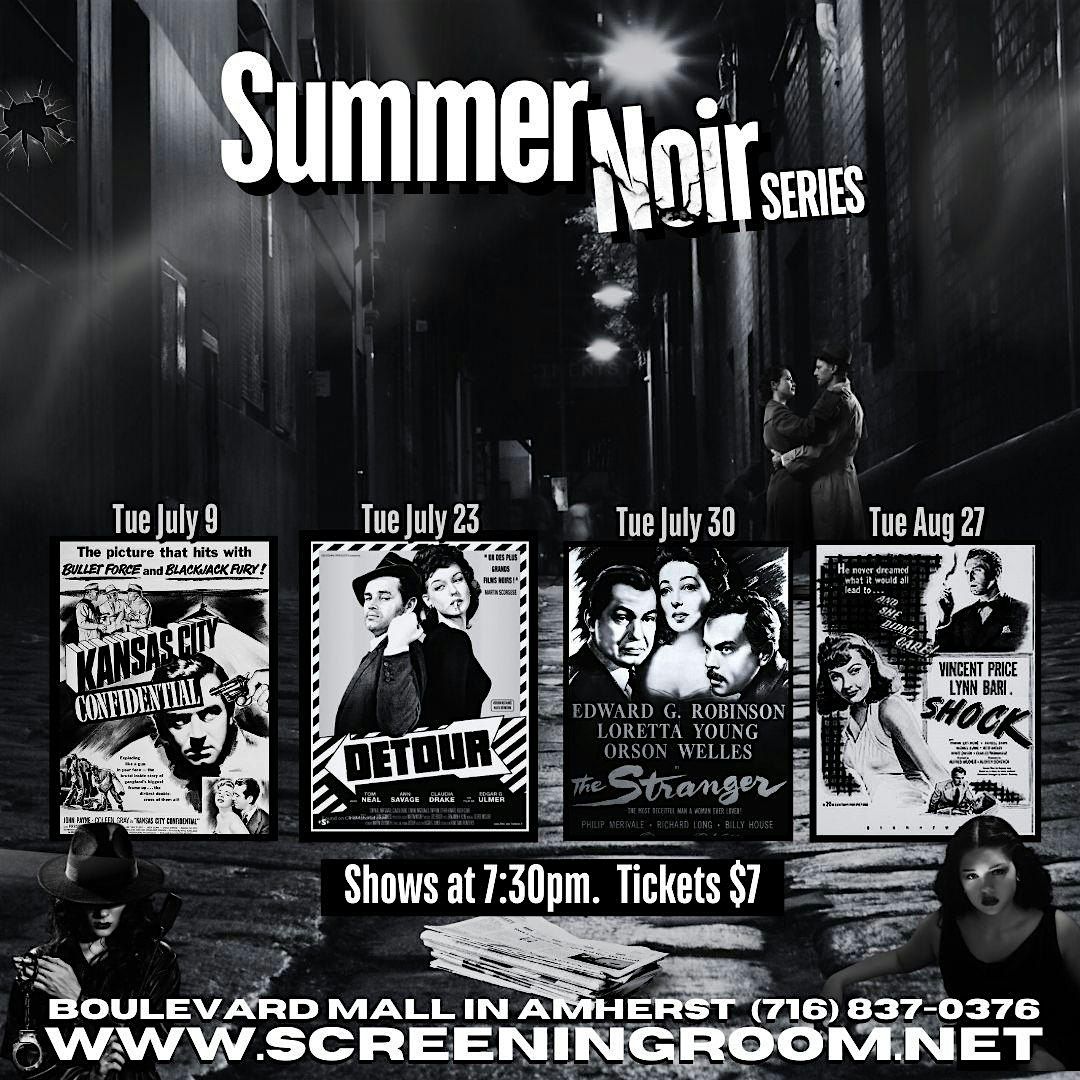 THE STRANGER(Summer Noir Series)- Tue Jul 30-7:30pm