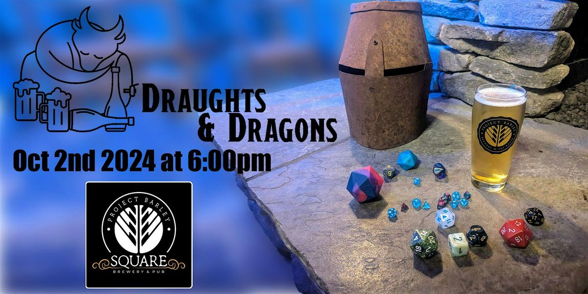 Draughts & Dragons: A Night of DND & Drinks Hosted by Project Barley Square