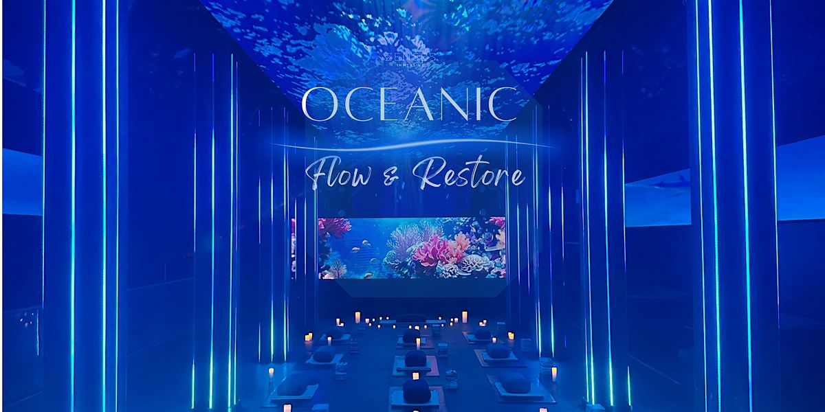 Oceanic Flow & Restore