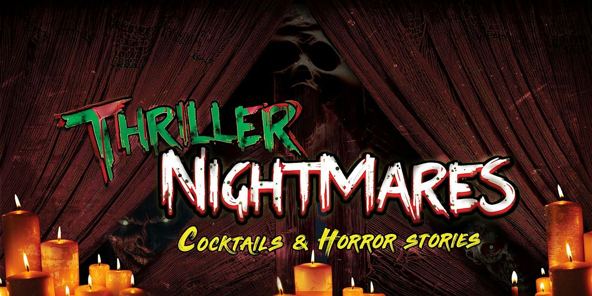 Thriller NightMares-Cocktails & Horror Stories