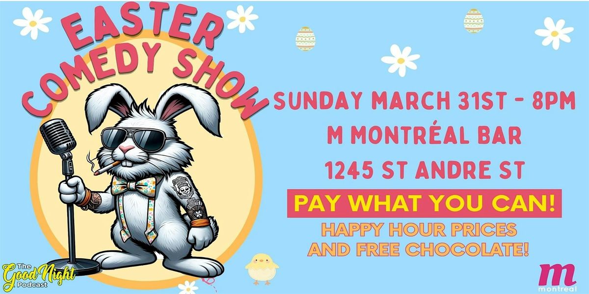 Easter Comedy Show (Pay What You Can!)