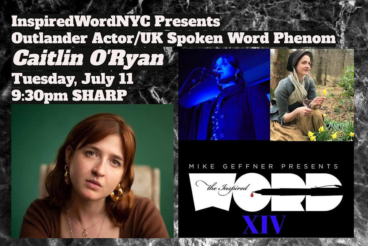 Outlander Actor\/Spoken Word Poet Caitlin O'Ryan Features at InspiredWordNYC