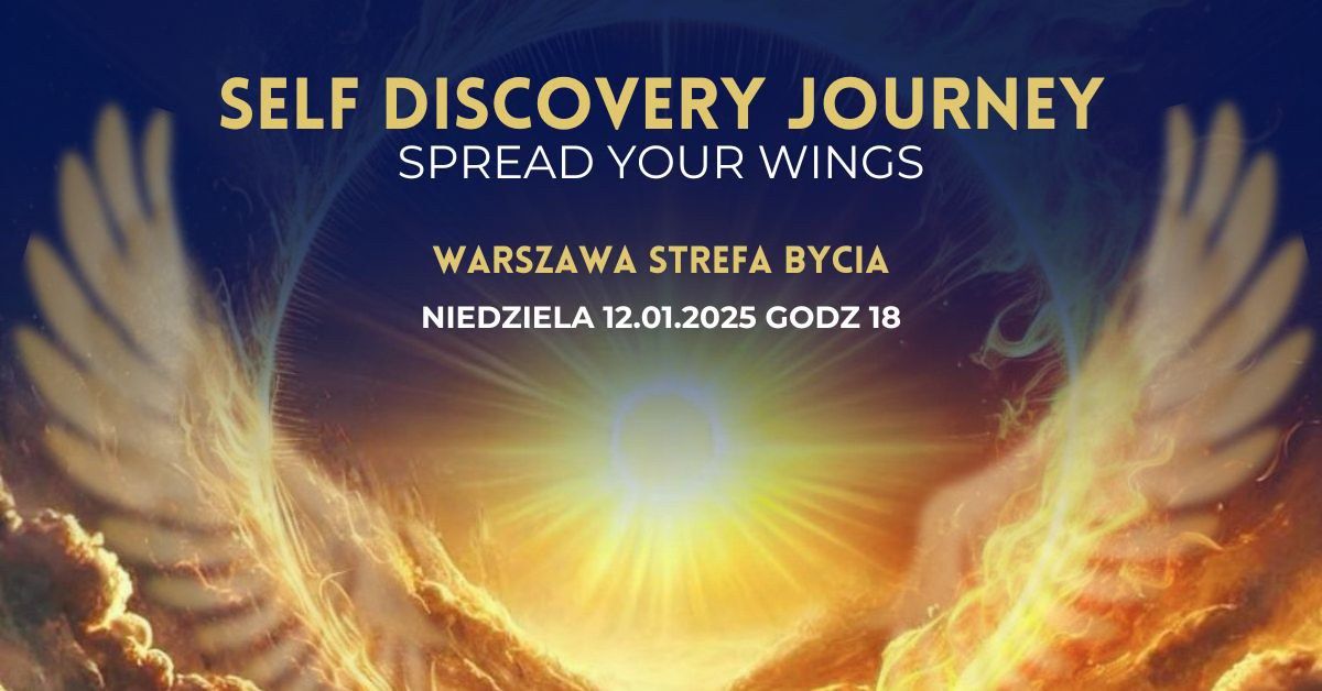 Self Discovery Journey - Spread Your Wings - Aktywacja Kundalini