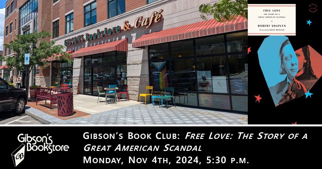 Gibson's Book Club reads Free Love, by Robert Shaplen