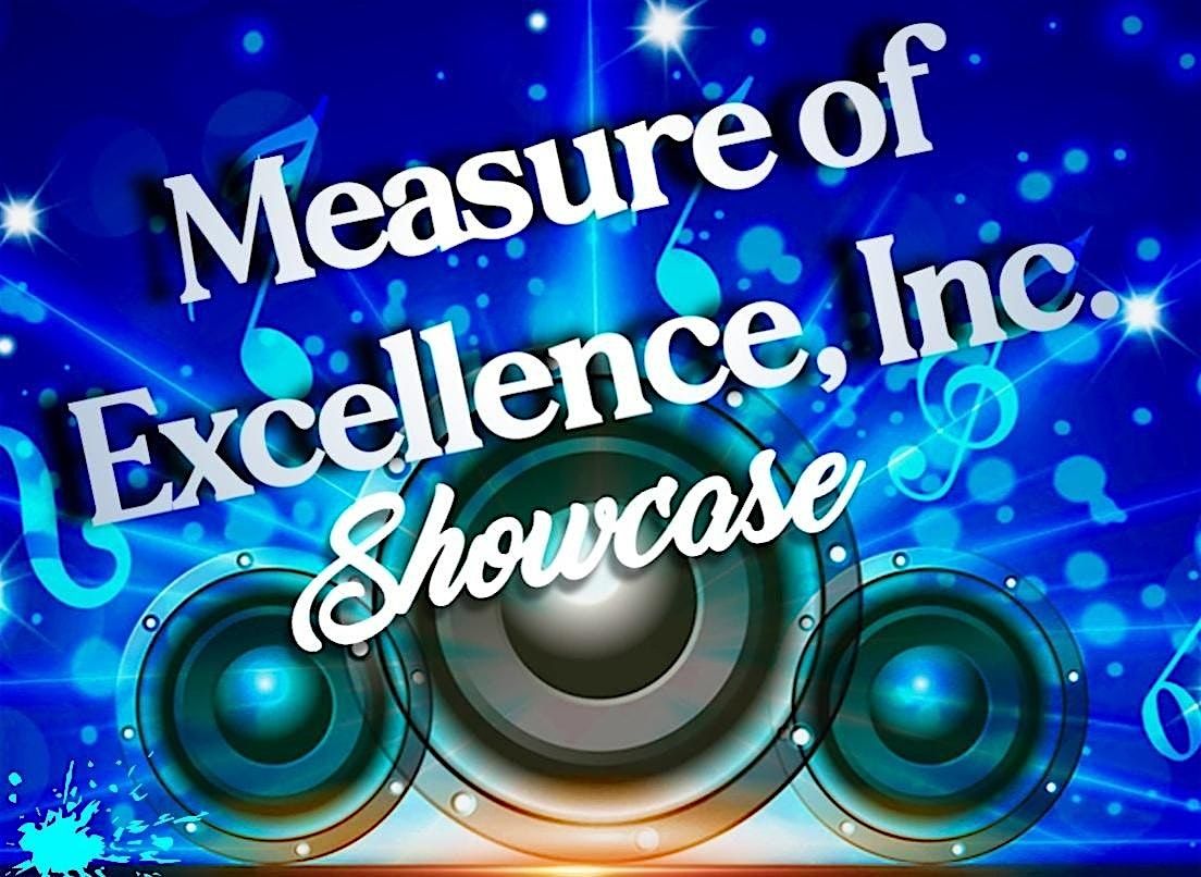 Measure of Excellence Showcase