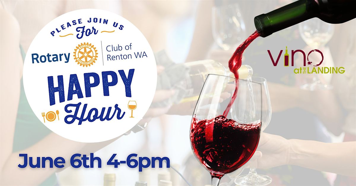 Renton Rotary June Happy Hour + Meet & Greet!