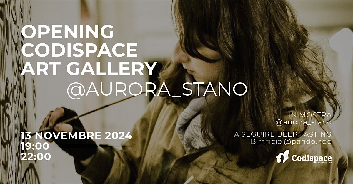 Opening Codispace Art Gallery @Aurora Stano