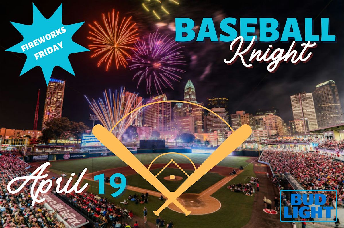 Baseball Knight: Fireworks Friday