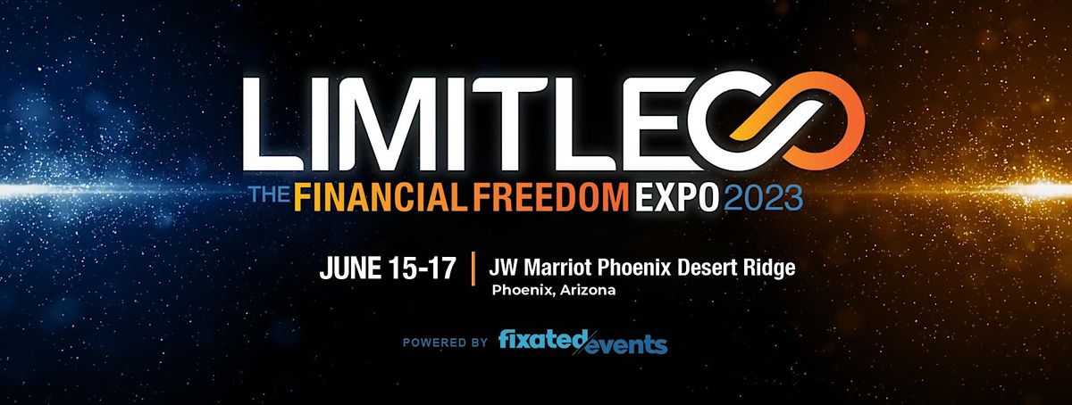 LIMITLESS! The Financial Freedom Expo 2023