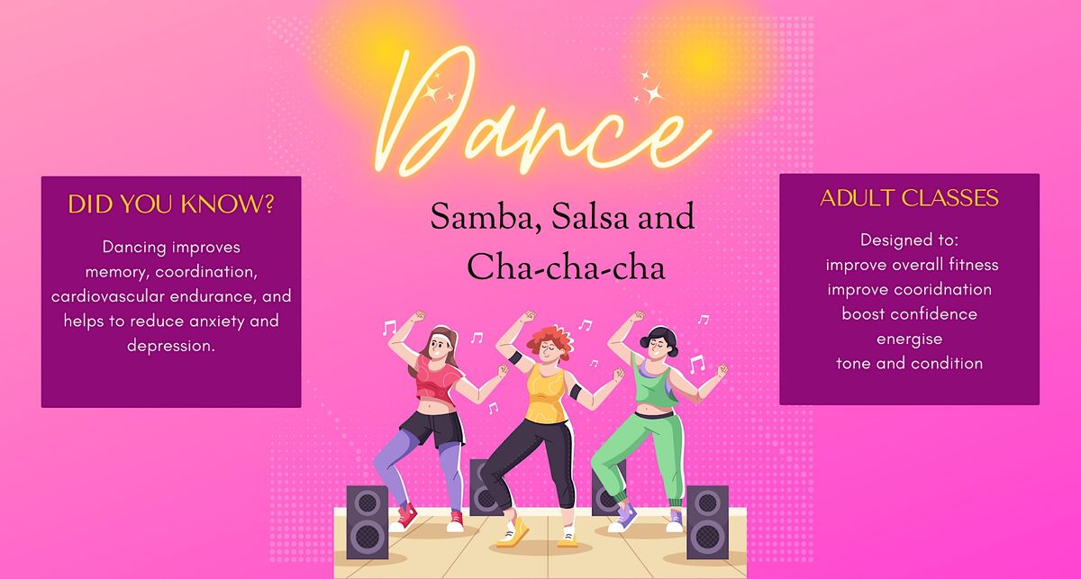 Adult Latin Dance Classes - Samba, Salsa and Cha-cha-cha