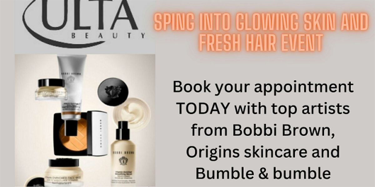 Spring Into Glowing Skin and Fresh Hair Event at ULTA Beauty Annapolis MD