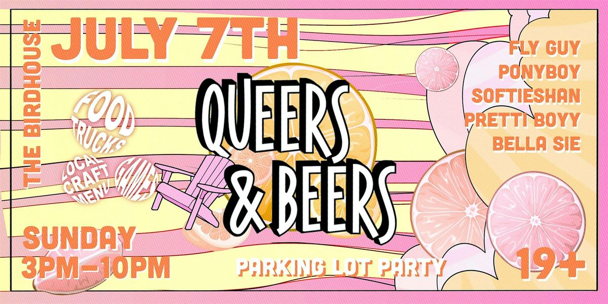 QUEERS & BEERS \/\/ Sunday July 7th