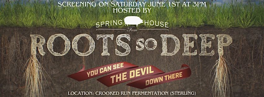 Roots So Deep Viewing Hosted by Spring House Farm