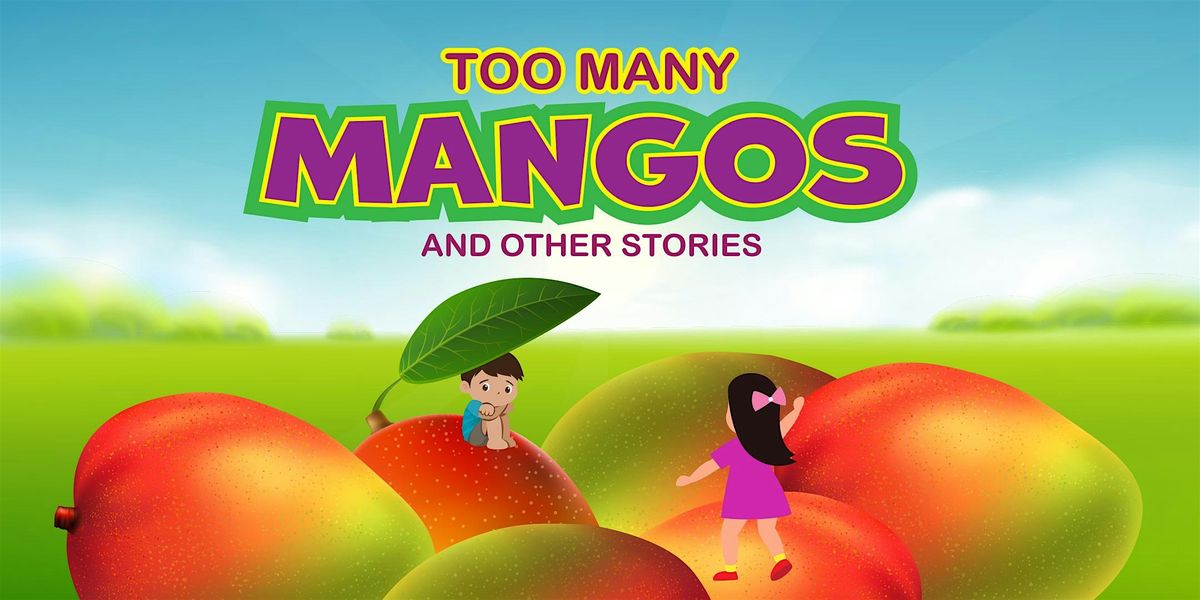 Too Many Mangos and Other Stories