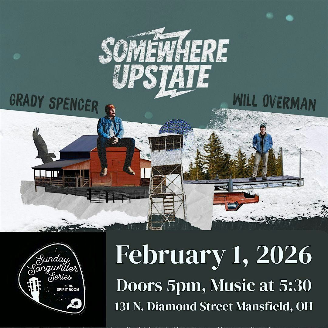 Will Overman & Grady Spencer, Sunday Songwriter Series in the Spirit Room