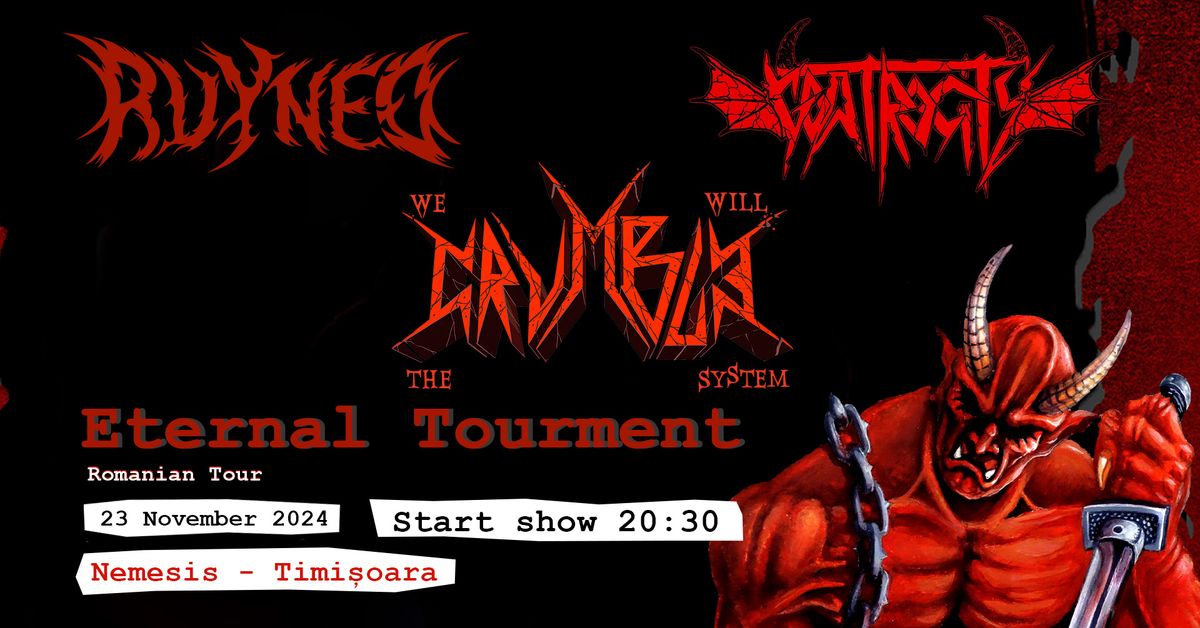 Ruyned, Goatrocity & Crumble - Eternal TOURment - Timi\u0219oara