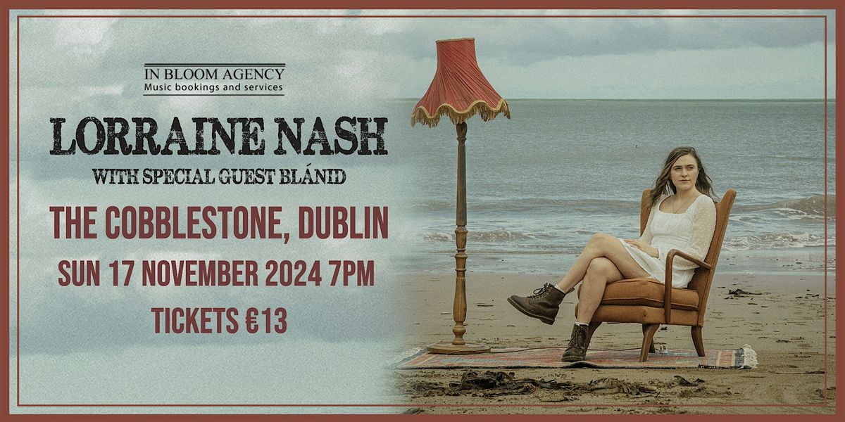 Lorraine Nash - Live at the Cobblestone, Dublin (with support from BL\u00c1NID)