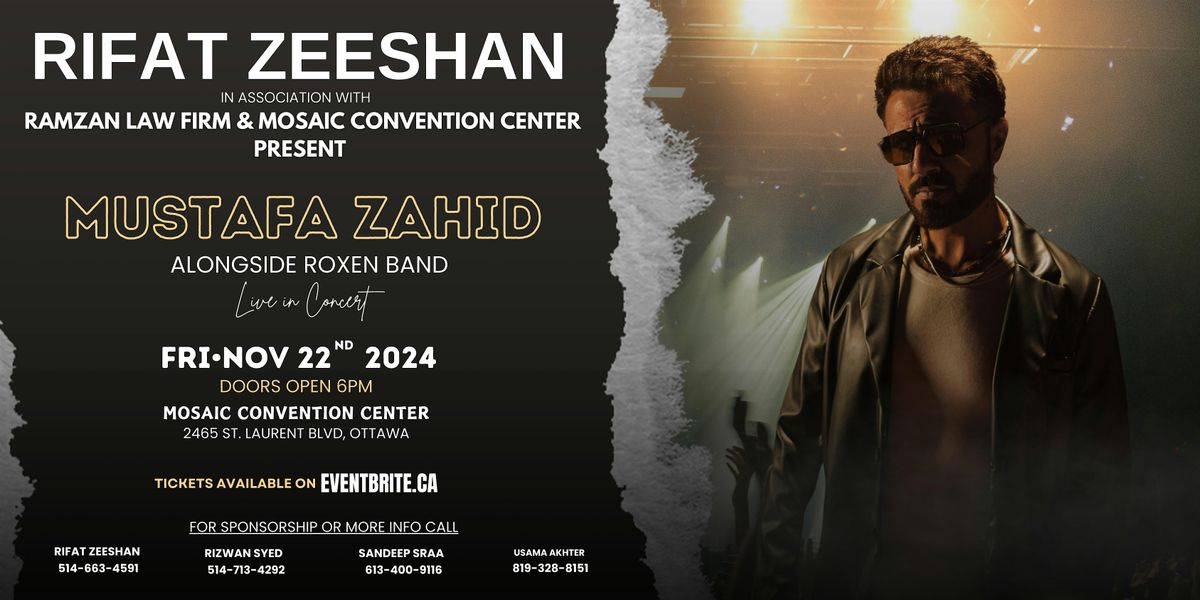 Mustafa Zahid Live in Concert alongside Roxen Band