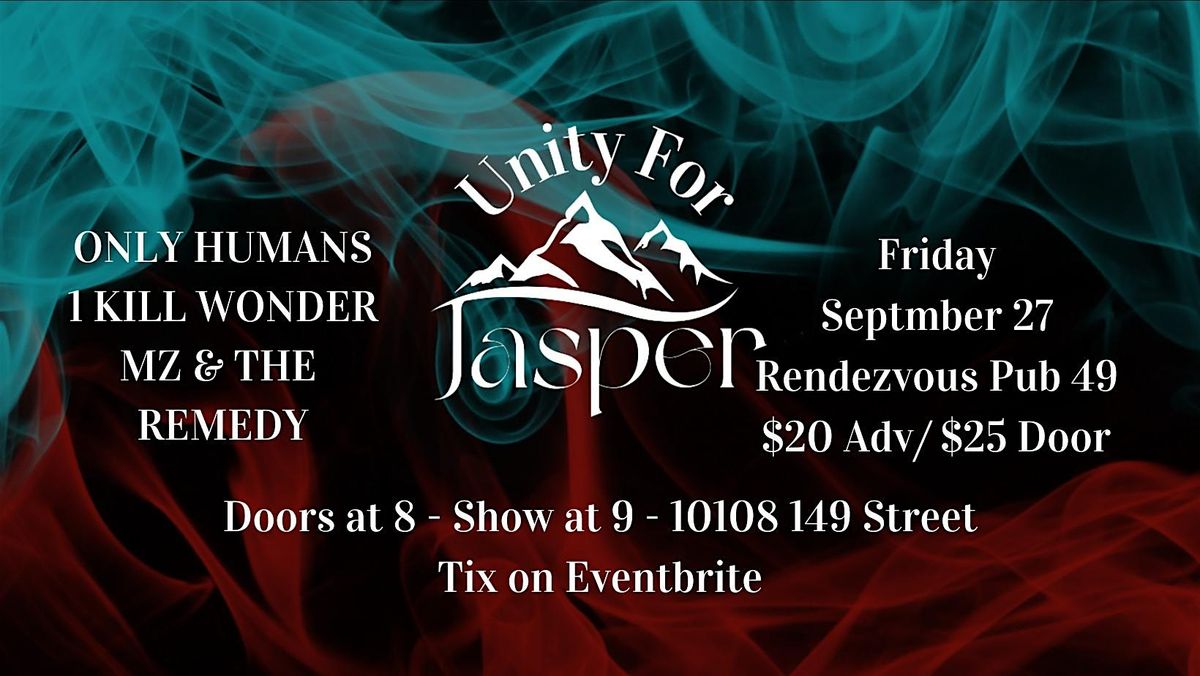 Unity For Jasper Only Humans 1 K*ll Wonder MZ and The Remedy