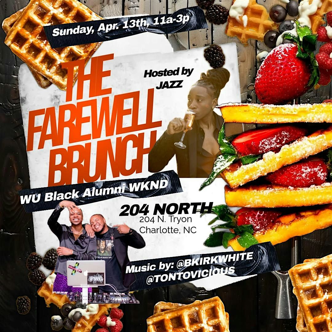 The Farewell Brunch @ 204 NORTH