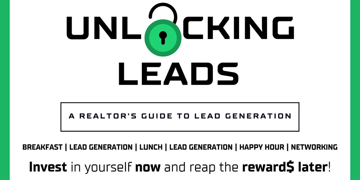Unlocking Leads: A Realtor's Guide to Lead Generation