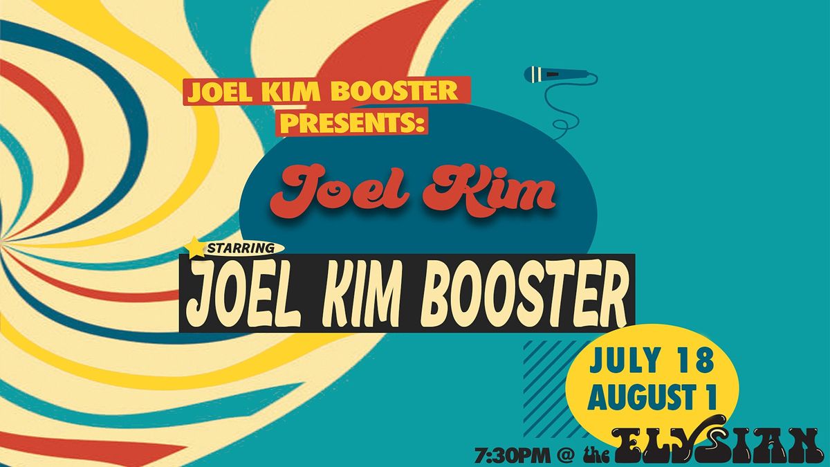 Joel Kim Booster (The Elysian Residency)