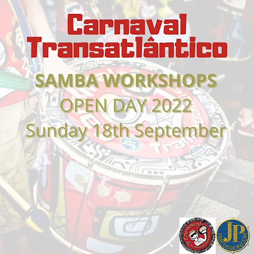 Carnaval Transatl\u00e2ntico Samba Percussion Open Day