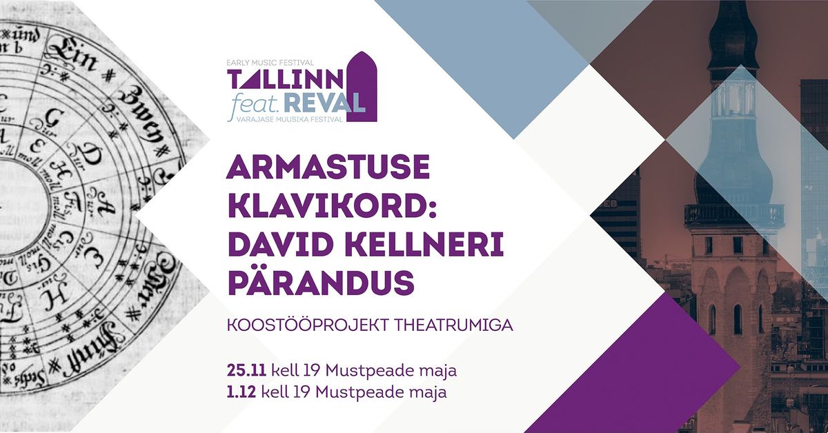  Armastuse Klavikord: David Kellneri P\u00e4randus \/ VII varajase muusika festival Tallinn feat. Reval