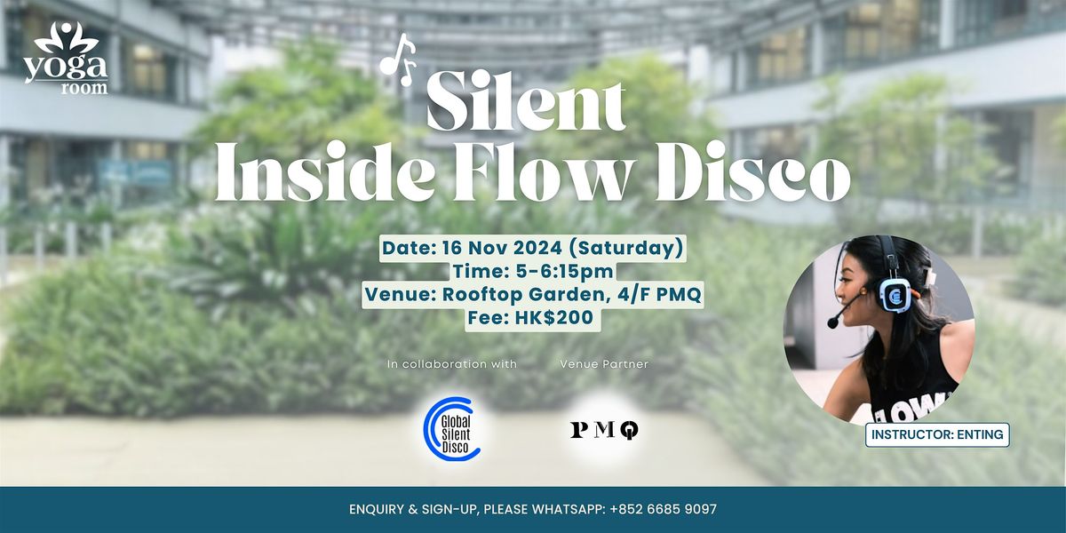 PMQ Party - Silent Inside Flow Disco