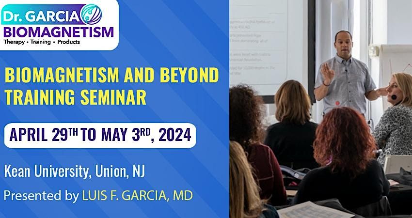 Biomagnetism Training Seminar USA April 29th to May 3rd, 2024