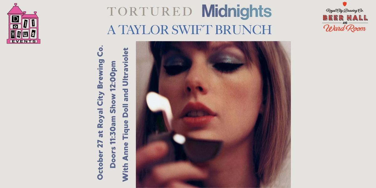 Tortured Midnights Drag Brunch (Taylor's Version) At Royal City Brewing Company In Guelph!