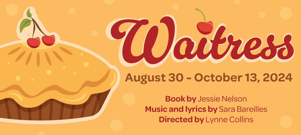 Waitress - The Musical, at the Arvada Center