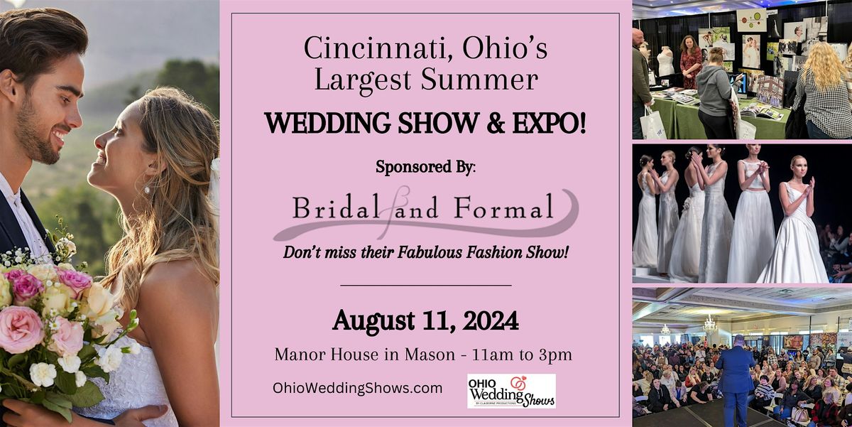 Cincinnati's Largest Summer Wedding Show & Expo!