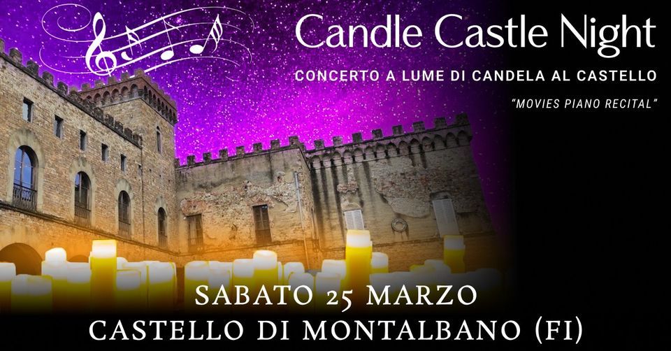 Candle Castle Night | Il Concerto a Lume di Candela al Castello di Montalbano (FI)