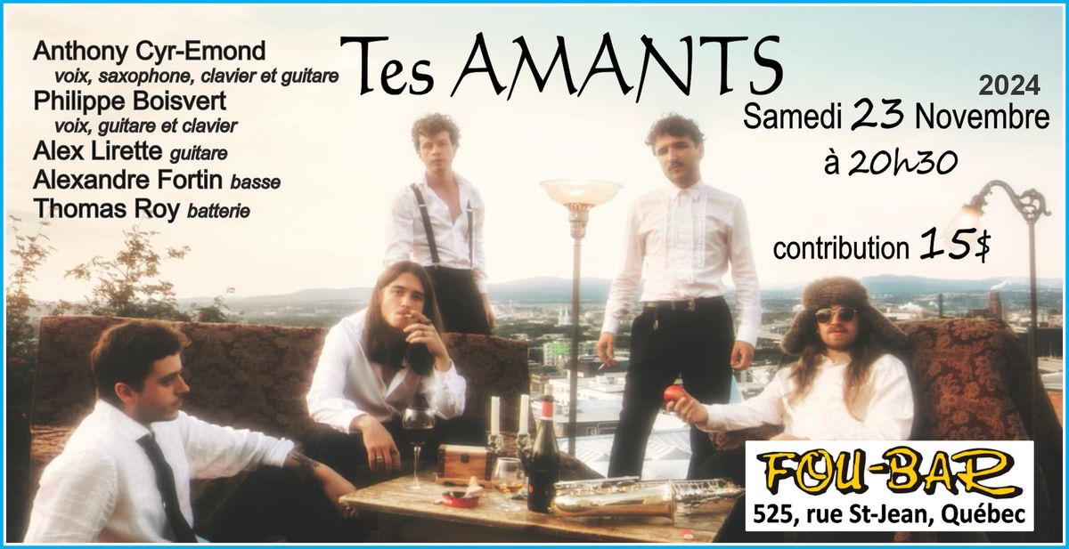 Tes AMANTS en concert au Fou-Bar