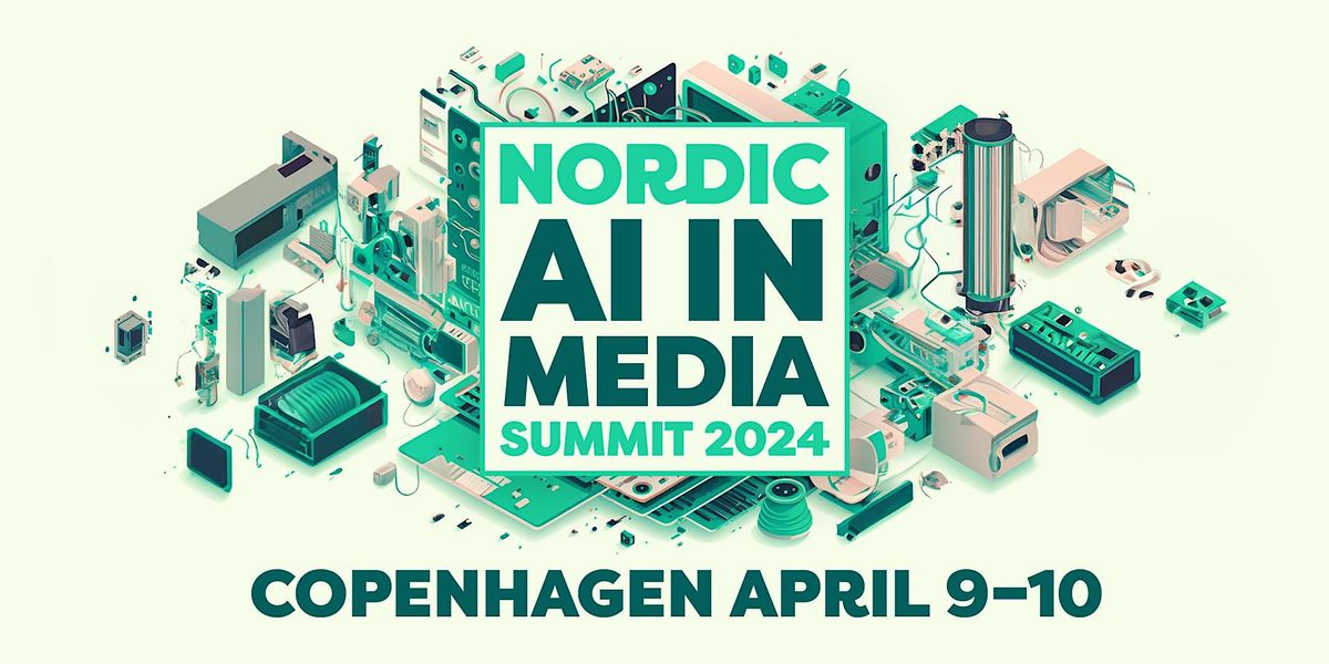 Nordic AI in Media Summit 2024