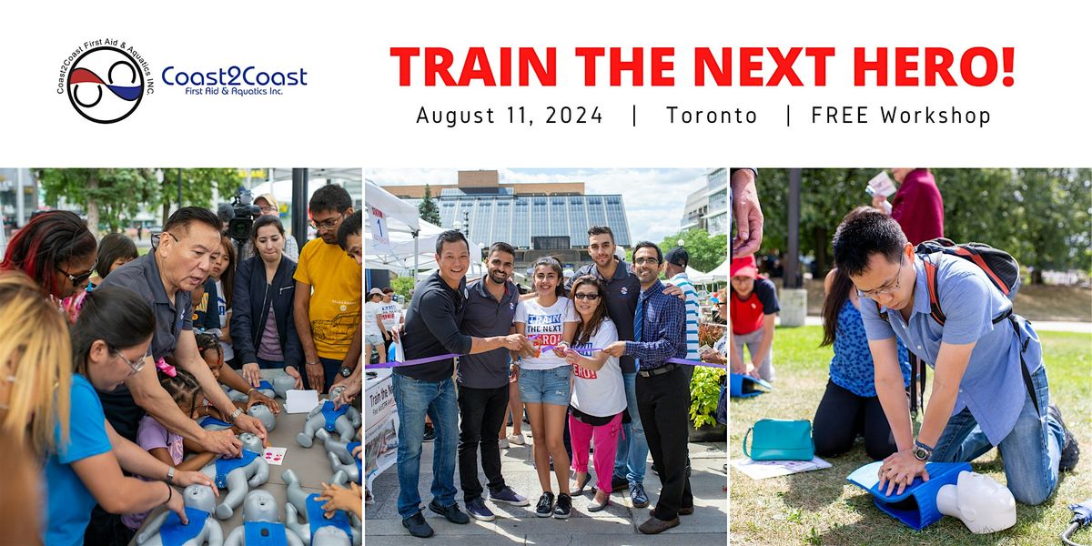 Train the Next Hero! FREE First Aid & CPR Workshop | August 11th 2024