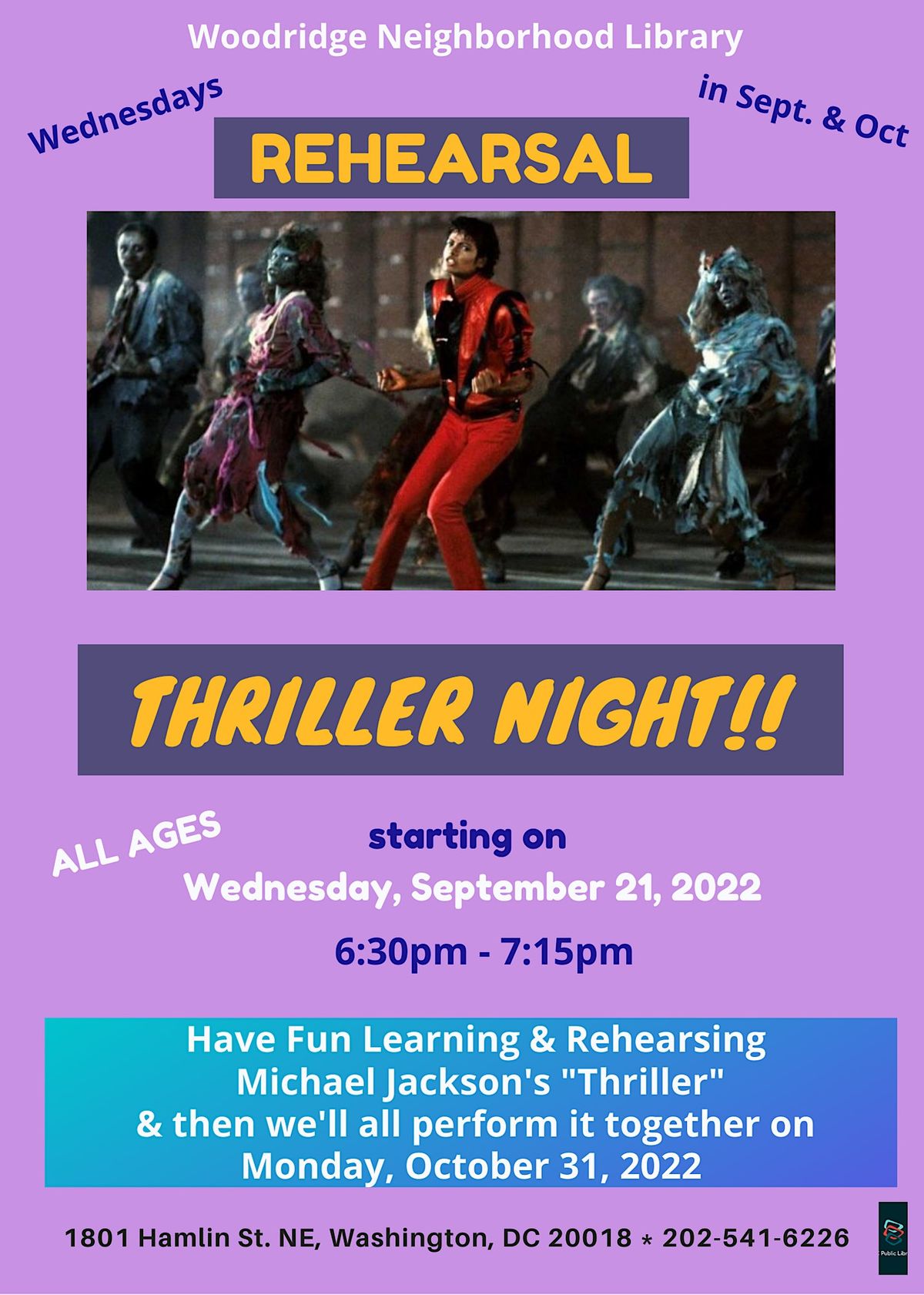 Learn and Rehearse Thriller then Perform.