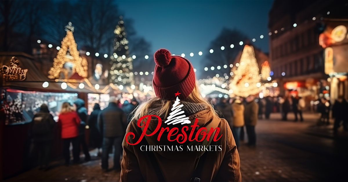 Preston Christmas Markets 2025 - Opening Day