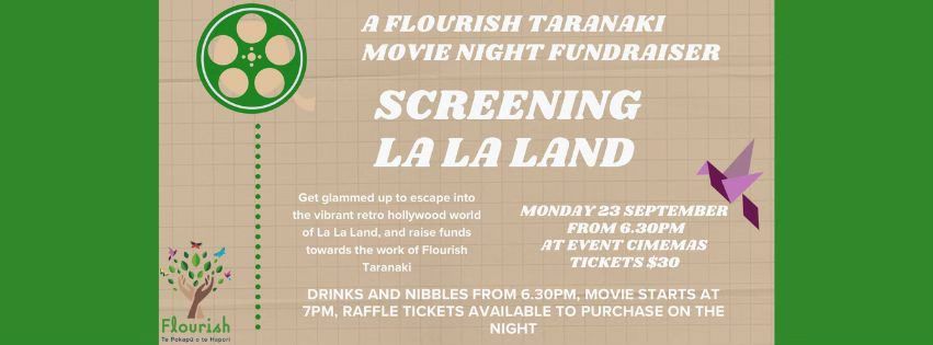  Flourish Taranaki La La Land Movie Fundraiser @ Event Cinema!!