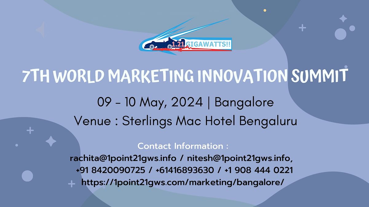 7TH World Marketing Innovation Summit - Bangalore on 9- 10  May 2024