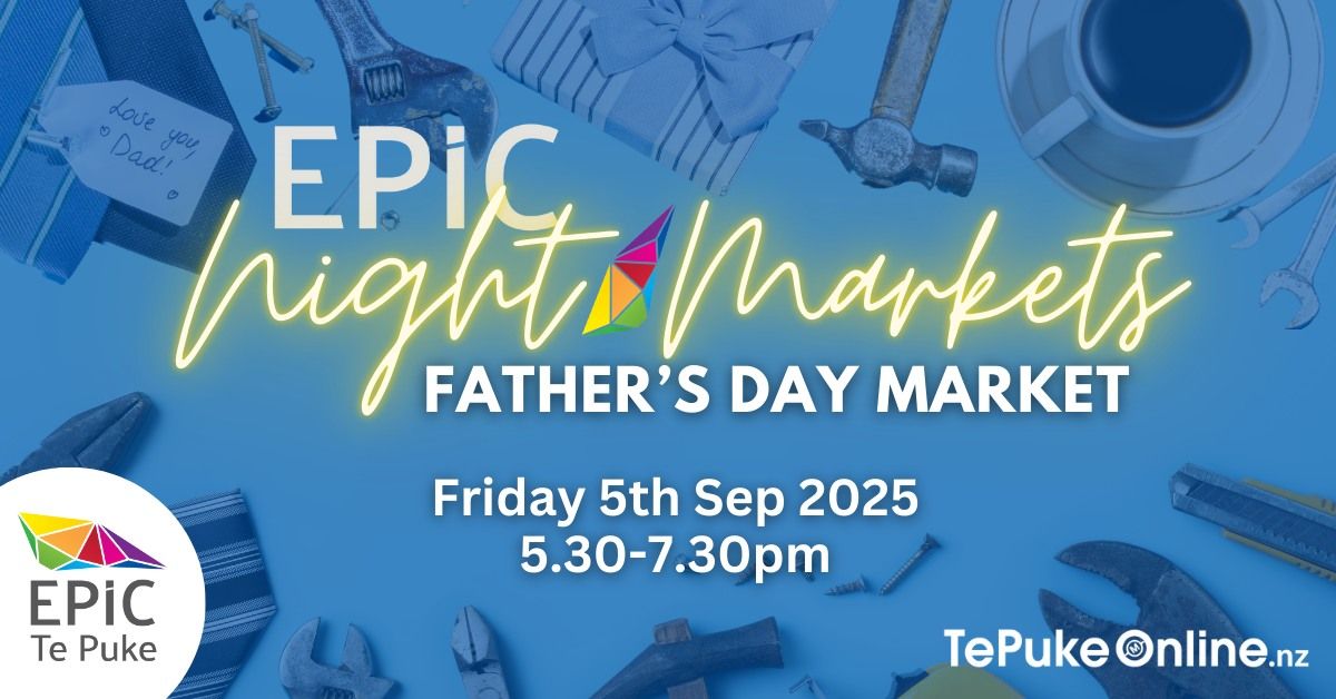 EPIC Father's Day Night Market