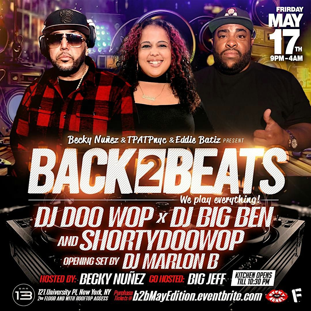 DJ BIG BEN, DJ DOO WOP AND DJ SHORTYDOOWOP, DJ MARLON  B AT BAR13