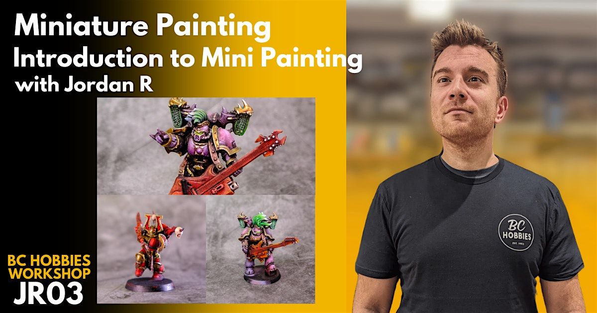 Miniature Painting: Introduction to Miniature Painting (JR03)