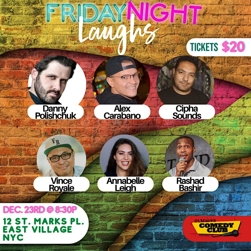 Friday Night Laughs @ St. Marks Comedy Club