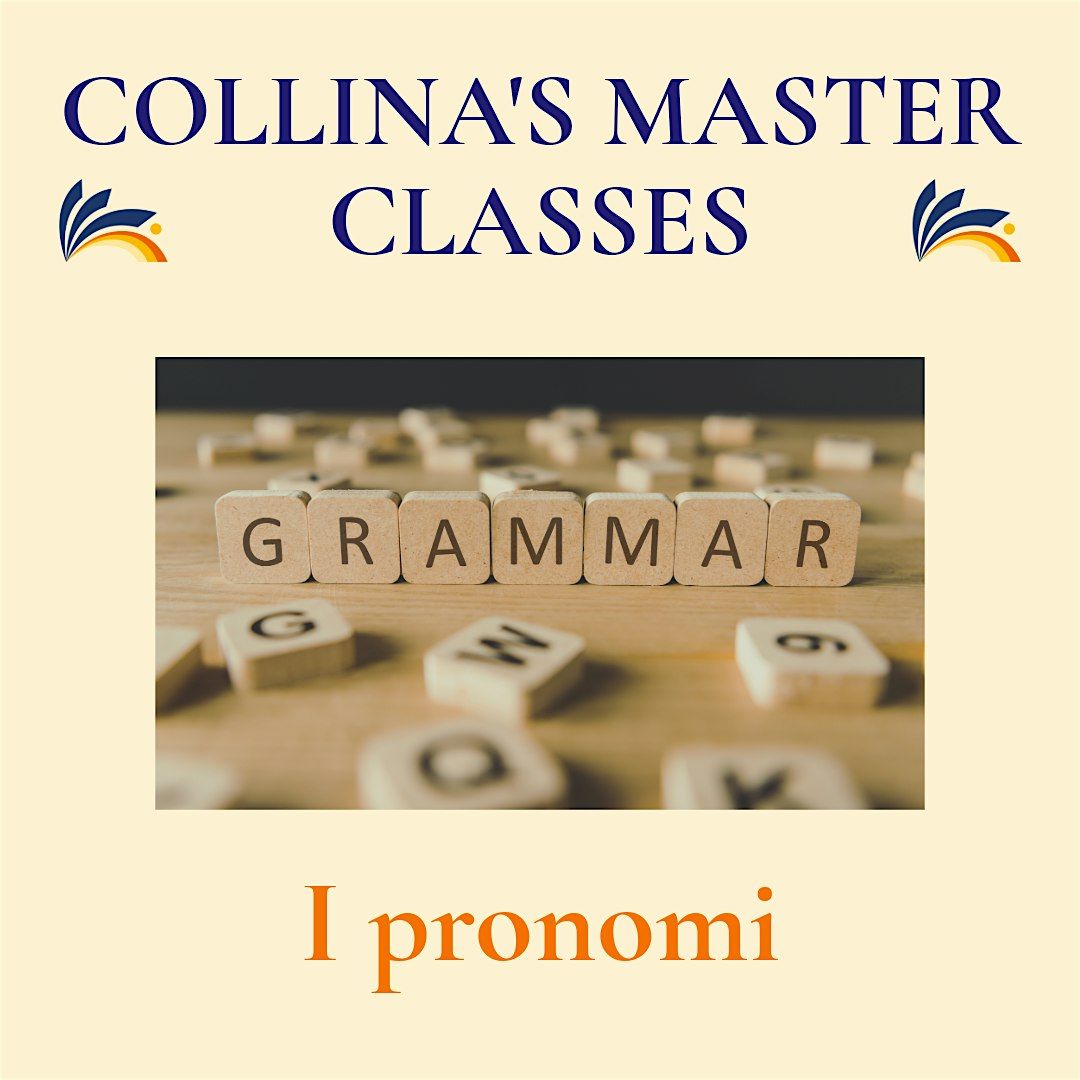 Italian Master Classes: Grammar - I pronomi