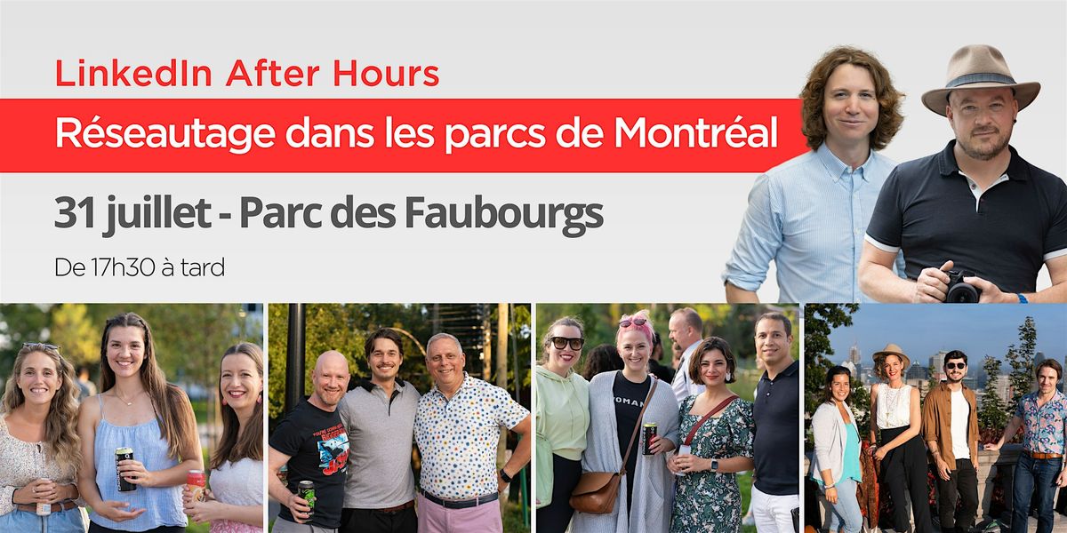 LinkedIn After Hours: 24 juillet - Parc des Faubourgs