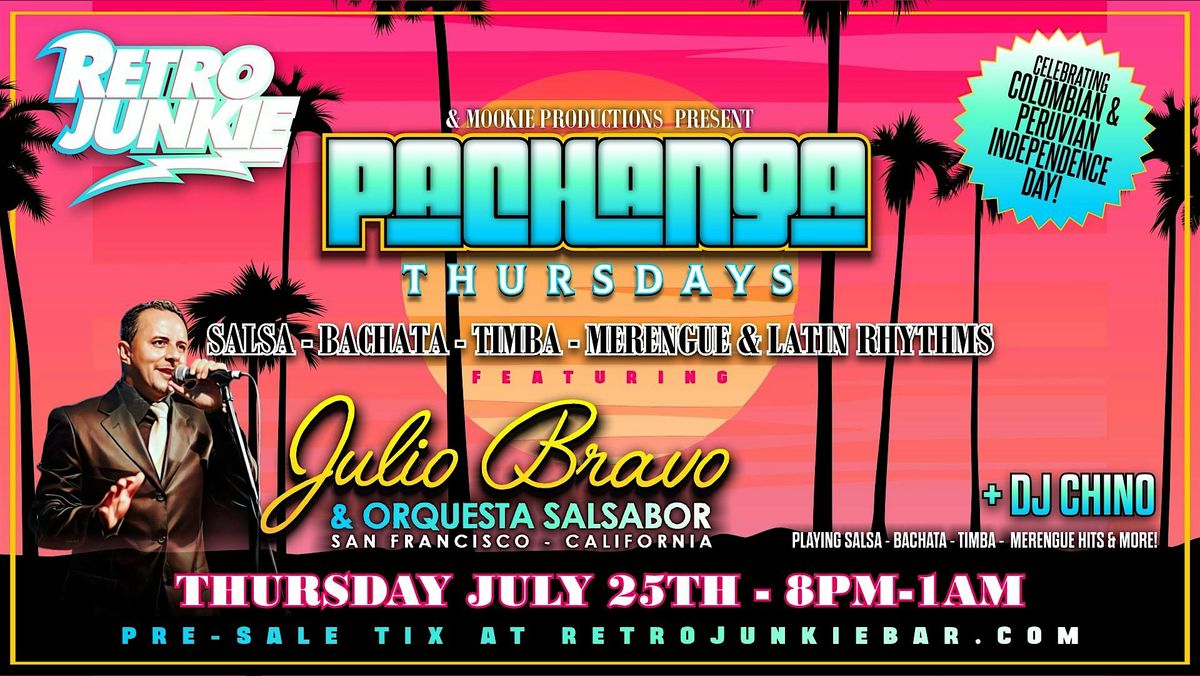 PACHANGA THURSDAY w\/ Julio Bravo (LIVE Salsa Band) + DJ Chino!